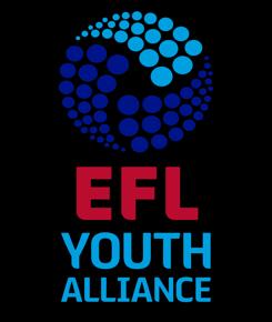 FIXTURES 9 th October 2018 15 th October 2018 Saturday, 13 October 2018 EFL Youth Alliance Under 18 North East Chesterfield v Oldham Athletic (12:00) Lincoln City v Huddersfield Town Mansfield Town v