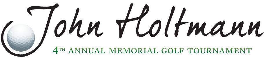 Sponsorship Opportunities Gold Sponsorship - $10,000 Our most exclusive opportunity to be part of the 4 th Annual John Holtmann Golf Tournament.