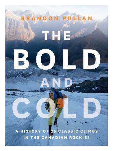The first ascents, the hardest ascents, the most hair-raising stories - they're all here, beautifully presented and