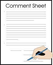 Please Complete a Comment Sheet Would you like to be included on the study mailing list? Do you have any questions or comments regarding the study? Please let us know by completing a Comment Sheet.