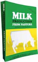 cfm LITERATURE MILK PRODUCTION: FROM PASTURE The 600 page Manual The book is organised into two main sections covering the Principles and the