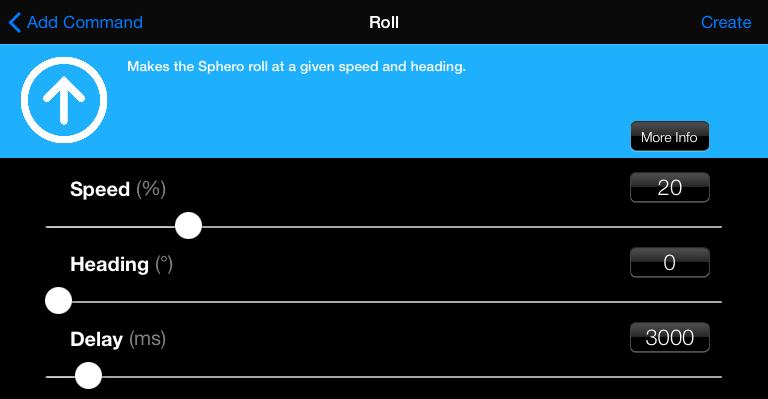 4. Tap on Roll, the first command in the list. 5. Change the Speed to 20 and the Delay to 3000. It may be easier to use the keyboard than try to get the right values with the slider.