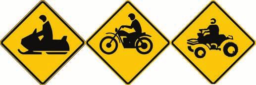 Traffic Sign Handbook for Local Roads W11-6, NYW5-18, NYW5-19 Theses signs are used to warn of unexpected activity of snowmobile (W11-6), motocross (NYW5-18), or ATV (NYW5-19) activity along a road.