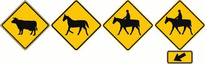 7 - Crossing Hazards W11-4, NYW5-11, W11-7, W11-7/W16-7p These signs are used to warn of unexpected animal activity along a given stretch of highway, an upcoming animal crossing or, when used with a