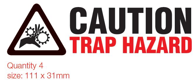 Label 2 - Caution Trap Hazard screen-printed on the diagonal braces X4.