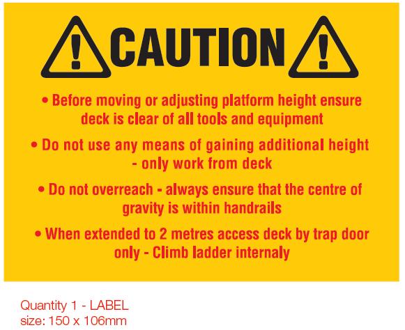 Located on the folding toe board on the access side of the Razor deck. Label 19 - Caution various operator instructions. Black screen-printed label 192 x31 mm X1.