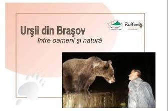 The brochure printed and distributed Bears from Brasov between nature and people Another part of the campaign was represented by the work together with mass media on habituated bear s issues.