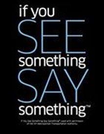 See something? Say something!
