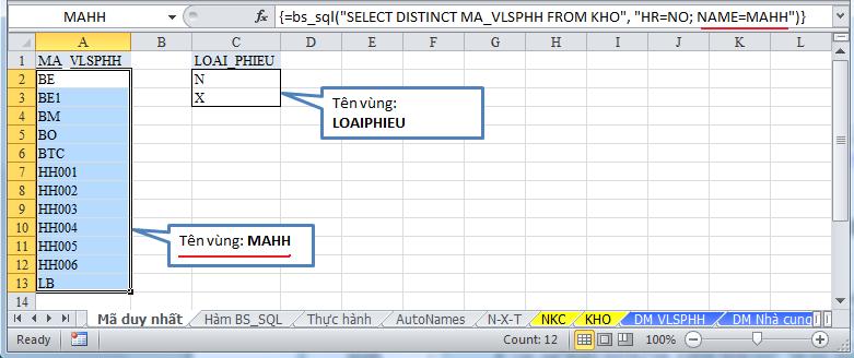 Từ khóa DISTINCT để lấy danh sách duy nhất NAME=MAHH để A-Tools tạo tên (Define Name) vùng dữ liệu kết quả là MAHH. Quay về sheet CTHH, chọn ô C5 để tạo Validation List.