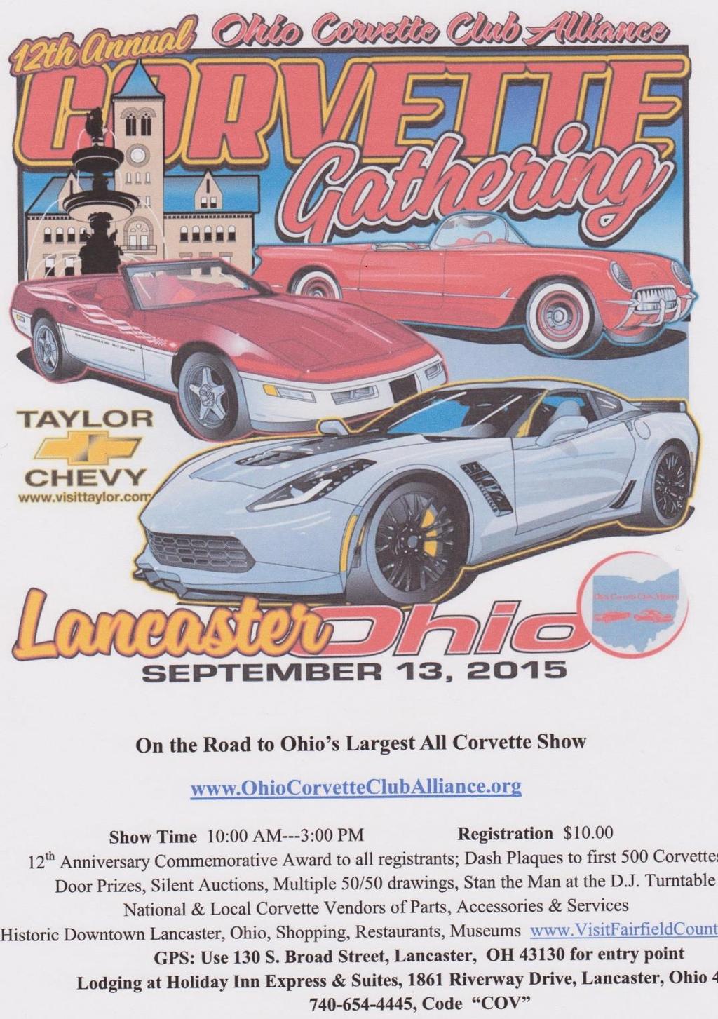 September All Corvette Gathering in Lancaster, Ohio As I mentioned at the February meeting I will be planning a 3 day trip to Lancaster, Ohio to attend the Ohio Corvette Alliance all Corvette