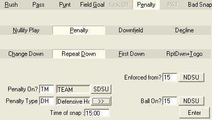 Click the Penalty tab, and enter the jersey number of the player or the Team(TM) that incurred a penalty. 2. Select the penalty action (Nullify Play, Decline, etc.) 3.