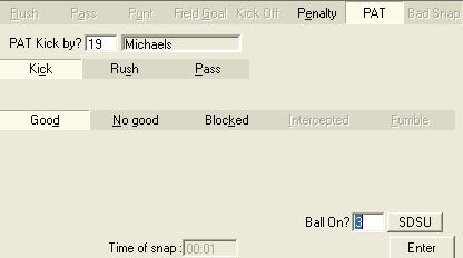 Record where the penalty was enforced from and the ball on, and then click or press Enter. Kicks 1. After a touchdown, click Kick on the PAT tab. 2.