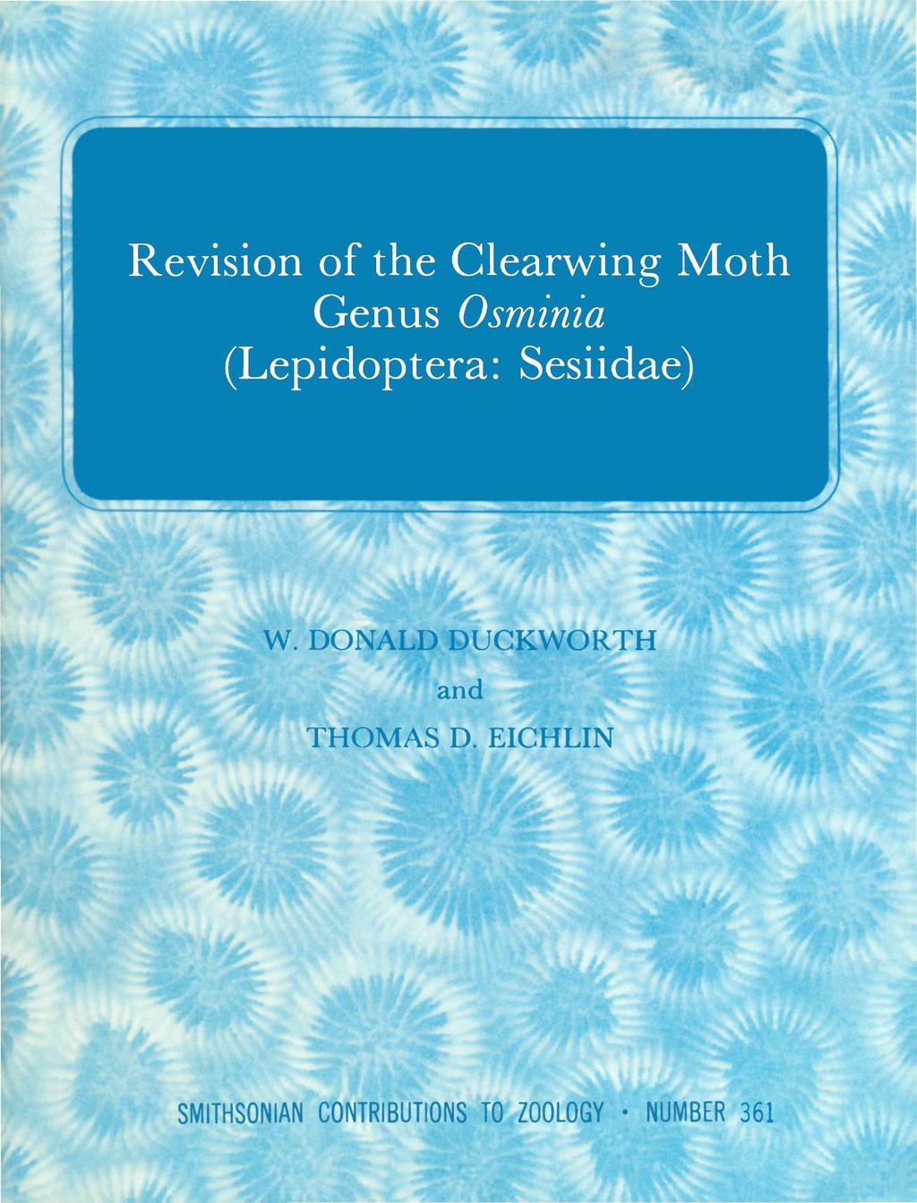 Revision of the Clearwing Moth Genus Osminia (Lepidoptera: Sesiidae) W.