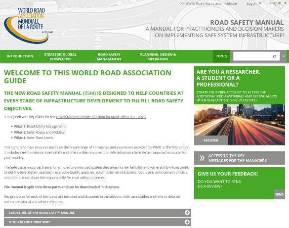 PIARC - WRA Road Safety Manual The PIARC Road Safety Manual is intended to provide clear and accessible information on the effective management of road safety infrastructure.