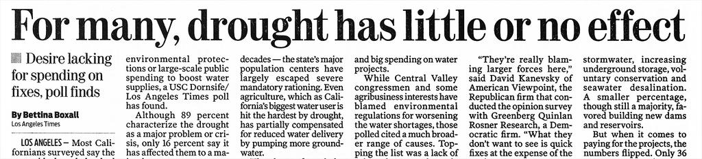 Ventura County Star, July 7, 2014, page 3A The California Drought! 3 full years of drought: 2012, 2013, 2014! 2014 was the warmest year on record ( since 1895)! Both extraordinary hot & dry weather!