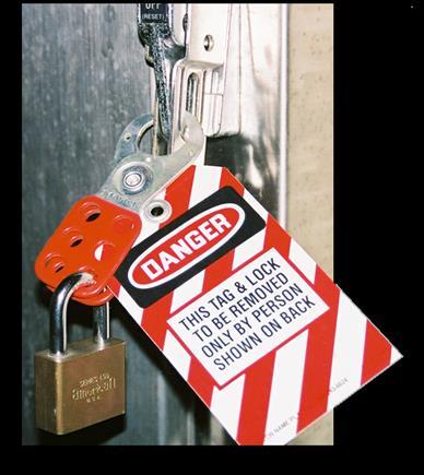 Follow Lockout/Tagout Procedures Devices that prevent access to hazardous energy Lockout