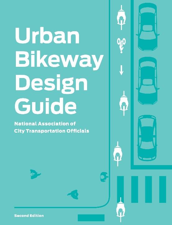 Other guidance in recent years 2014 2015 2016 2016 NACTO Urban Bikeway Design Guide Massachusetts DOT Separated Bike Lane Planning &