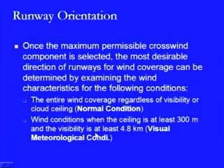 (Refer Slide Time: 25:16) Once the maximum permissible cross wind component is selected, the most desirable direction of runway for cross wind coverage can be determined by examining the wind