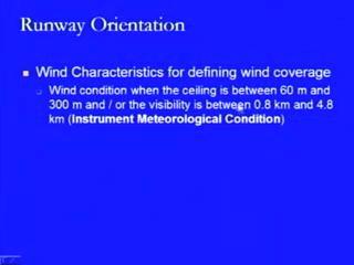 (Refer Slide Time: 26:39) Further, in the case of the instrument metrological conditions, it defines that the wind condition when the ceiling is
