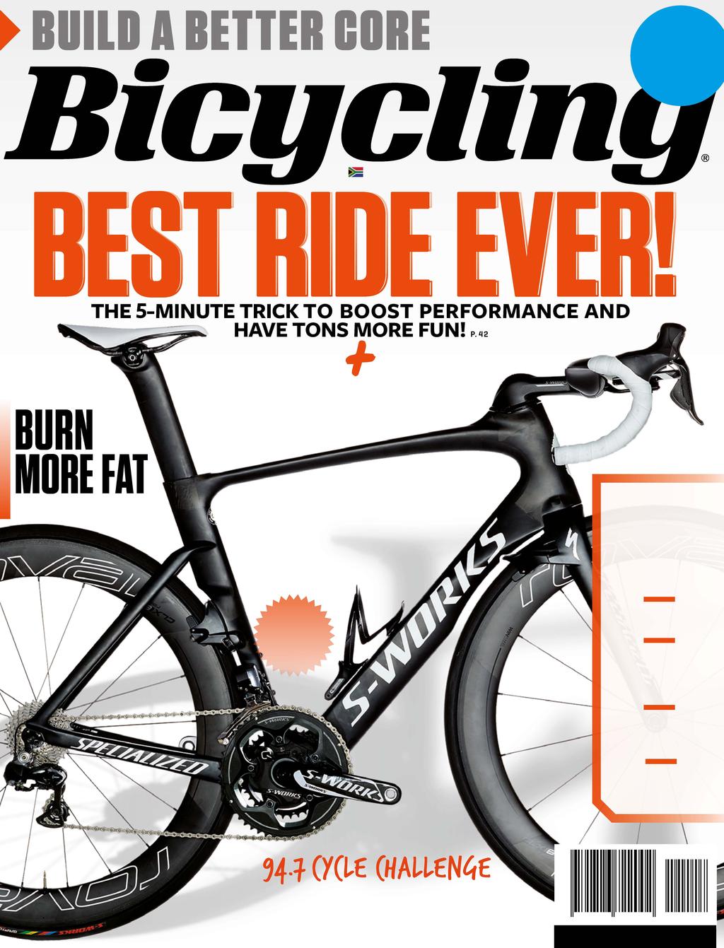 THE ONCE-A-WEEK 20 WORKOUT E P I C R O1 6U R E V E A L E DT E E XCL U SI V E P. 44 NOVEMBER 2015 SA S BEST-SELLING CYCLING MAGAZINE REVOLUTIONISE YOUR COFFEE STOP P. 36 THE PERFECT PLAN BONUS TIPS P.