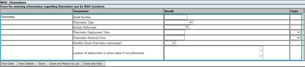 22. This page is for entering thermistor (continuous temperature monitoring device) data (blue box) on the back of the datasheet. a. Use the dropdown menus (when available) to record your responses b.