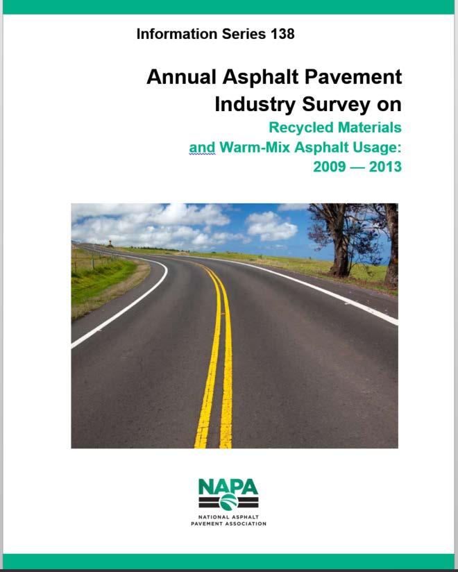 Information Series 138 4th Annual Asphalt Pavement Industry Survey on Recycled Materials and Warm-Mix Asphalt Usage: