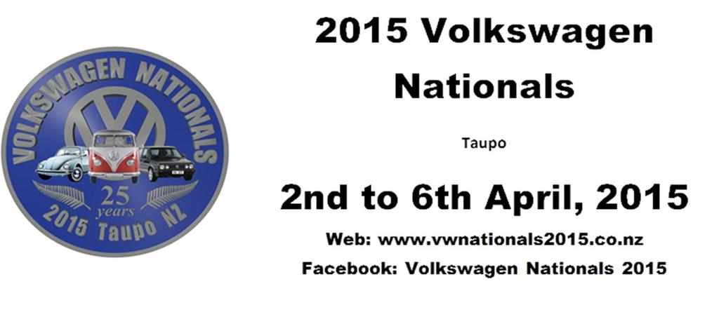 Page 5 VW Nationals Newsletter received Hi All Welcome to the August newsletter of the 2015 Volkswagen Nationals Our website is all up and running now. Please check it out at http://www.