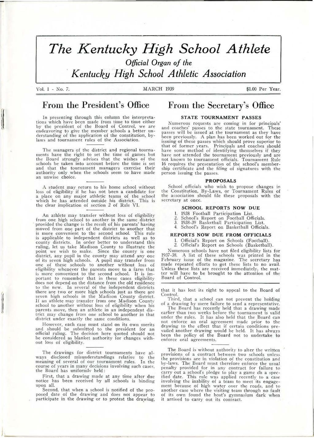 The Kentucky Hgh School Athlete Otfdal Organ of the Kentucky Hgh School Athletc Assocaton Vol. 1 No. 7. MARCH 1939 $1.00 Per Year.