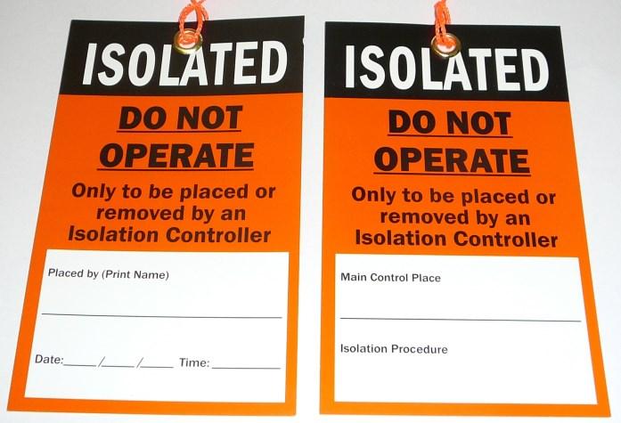 Isolated tags are: Used by an Isolation Controller to attach to an isolation point that has been isolated and locked to prevent operation by any person.