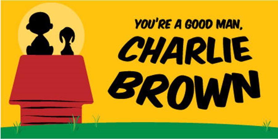 The Killingly HS Theatre Department presents "You're a Good Man Charlie Brown!" March 3, 4, 5 at 7PM Curtain Sunday March 6 at 2PM Curtain All Tickets $10.