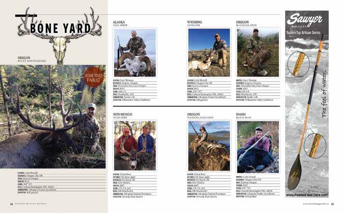 Sponsor the Bone Yard Western Hunting Journal will publish a minimum of four pages of reader photos in the front of section of each issue.