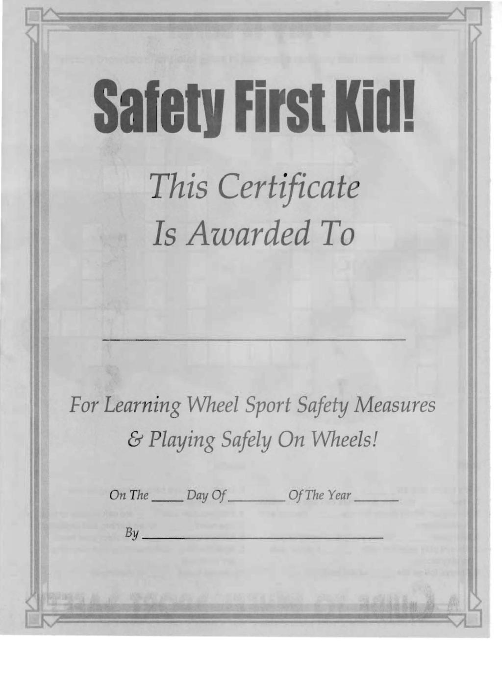 This Certificate Is Awarded To For Learning Wheel Sport Safety