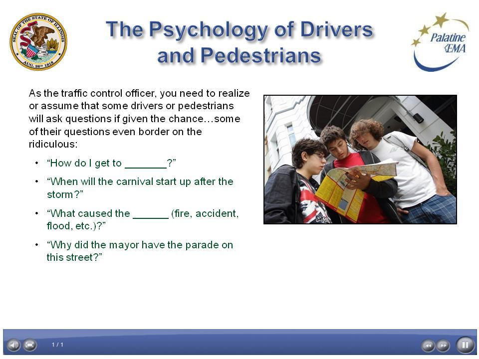 Project name: Manual Traffic Direction and Control Screen ID: The Psychology of Screen 10 of 24 Date: 10/03/2011 Drivers and Pedestrians Lost.