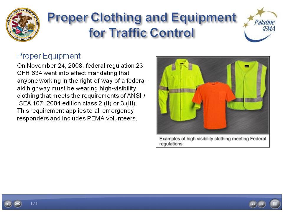 Project name: Manual Traffic Direction and Control Screen ID: Proper Clothing and Screen 19 of 24 Date: 10/03/2011 Equipment for Traffic Control HighVisibility.