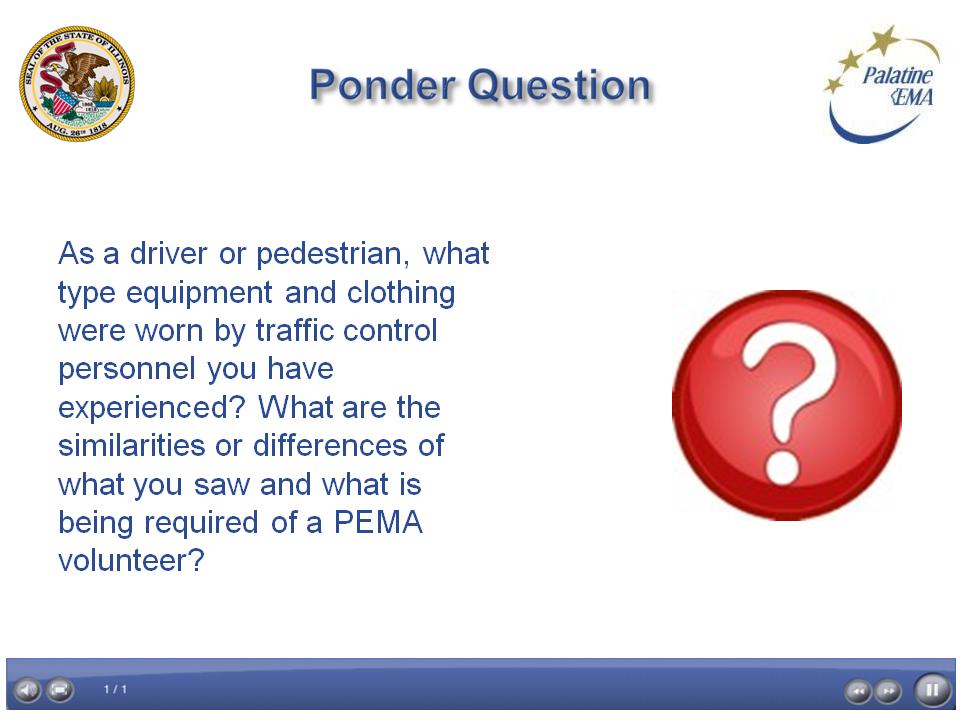 Project name: Manual Traffic Direction and Control Screen ID: Ponder Question Screen 23 of 24 Date: 10/03/2011 Question.
