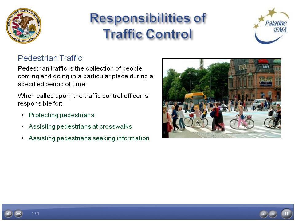 Project name: Manual Traffic Direction and Control Screen ID: Responsibilities of Screen 3 of 24 Date: 10/03/2011 traffic control. Pedestrian 4.
