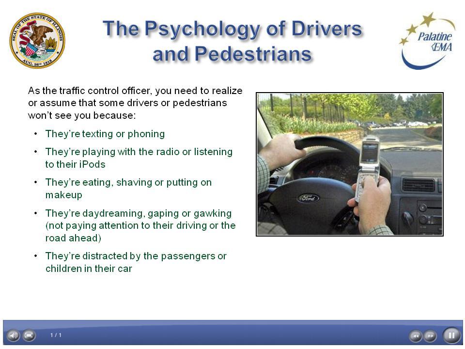Project name: Manual Traffic Direction and Control Screen ID: The Psychology of Screen 7 of 24 Date: 10/03/2011 Drivers and Pedestrians Driving - Cellphone.