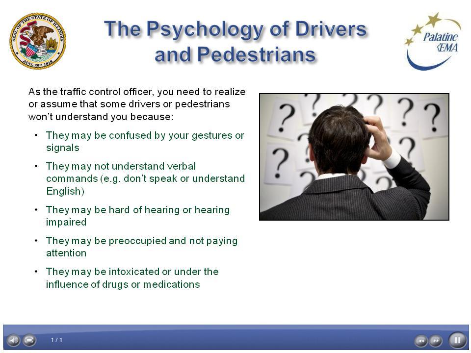 Project name: Manual Traffic Direction and Control Screen ID: The Psychology of Screen 8 of 24 Date: 10/03/2011 Drivers and Pedestrians Confused.