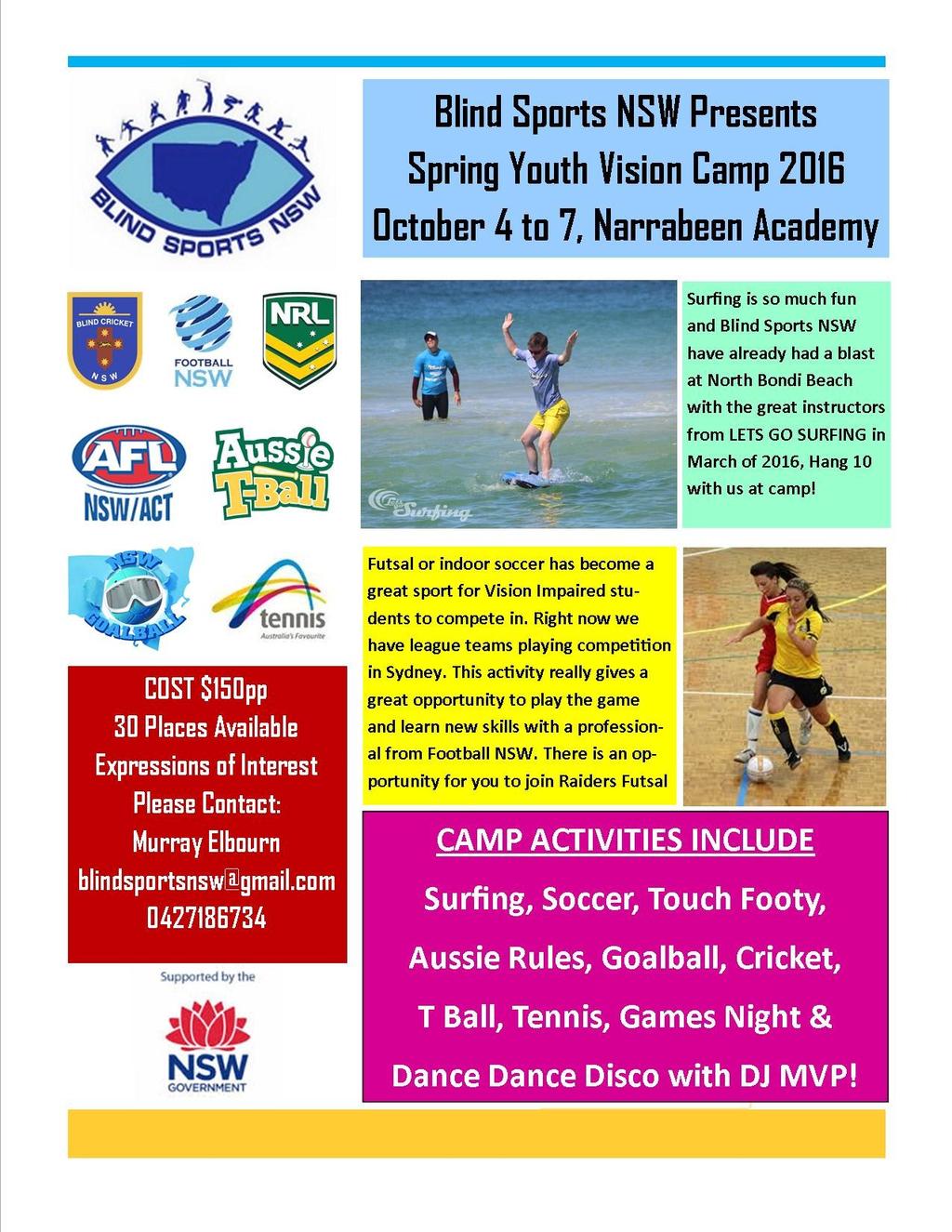 YOUTH VISION CAMP SPOTS STILL AVAILABLE TILL SEPTEMBER 17TH Go to www.sportandrecreation.nsw.gov.