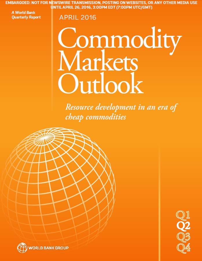 The latest edition of the World Bank s Commodity Markets Outlook was published on January 26, 2016. The next edition will be published tomorrow at 3:00 pm EST!