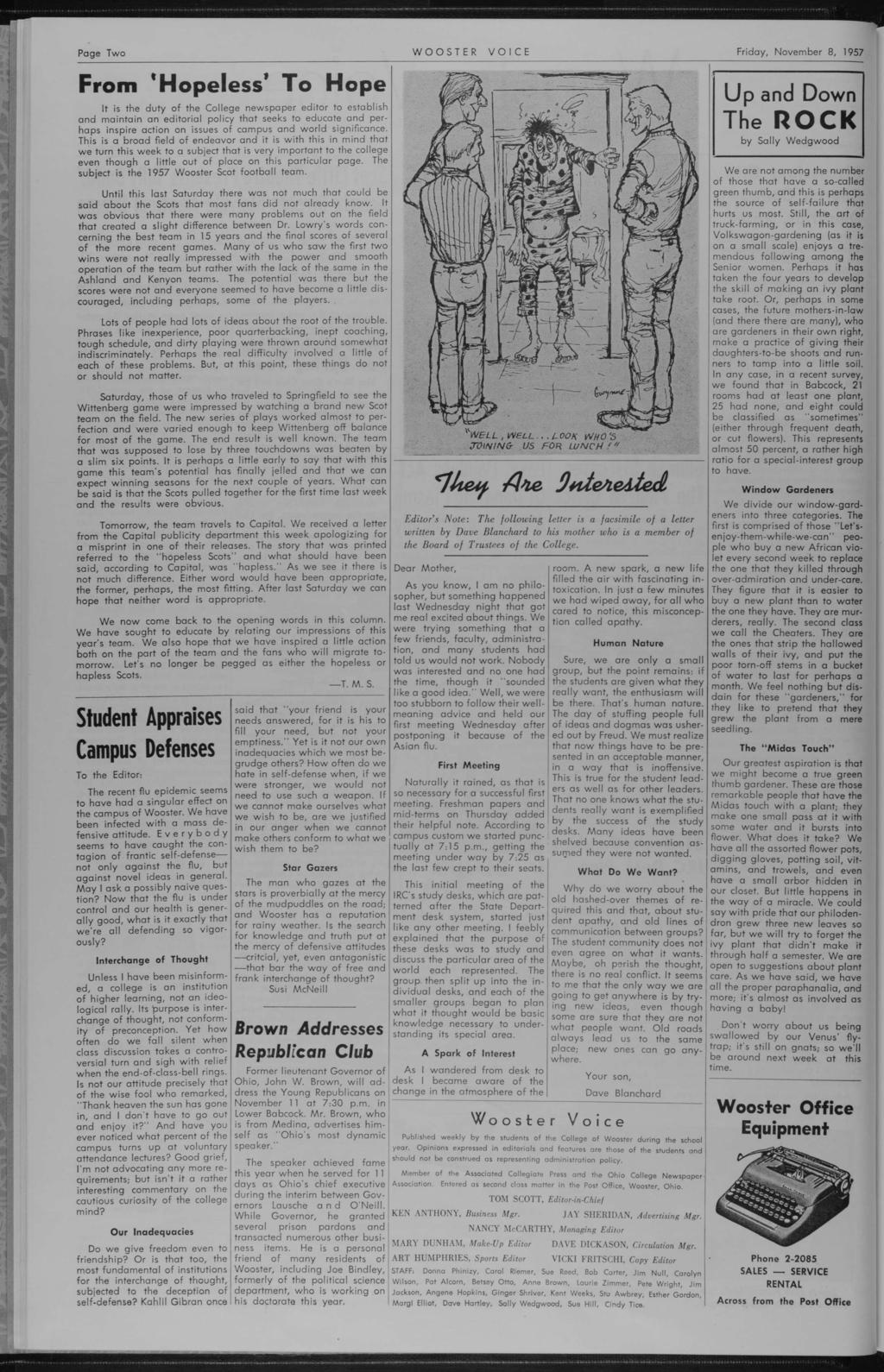 Page Two From 'Hopeless To Hope t s the duty of the College newspaper edtor to establsh and mantan an edtoral polcy that seeks to educate and perhaps nspre acton on ssues of campus and world