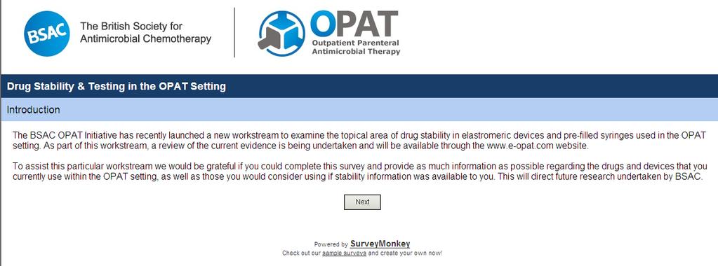 BSAC OPAT Drug Stability in Devices work-stream 1. Survey which drugs/devices UK centres would be keen to use. 2.