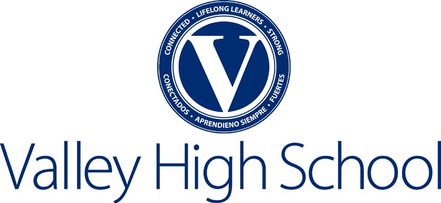 VALLEY HIGH SCHOOL VALLEY IS FLEXIBLE, SO OUR LOGOS NEED TO BE TOO.