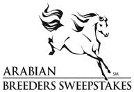 ARABIAN BREEDERS SWEEPSTAKES Enrolled horses can earn Points Prize Money at this show!