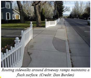should be firm, stable, and slip-resistant, and should comply with maximum cross slope requirements (2 percent grade). The walkway grade shall not exceed the general grade of the adjacent street.
