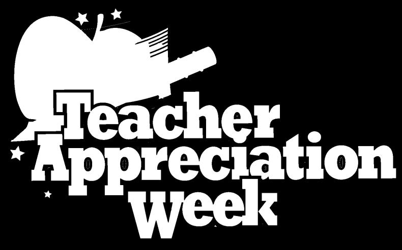 During this week, we honor all of our teachers and their hard work throughout the school year.