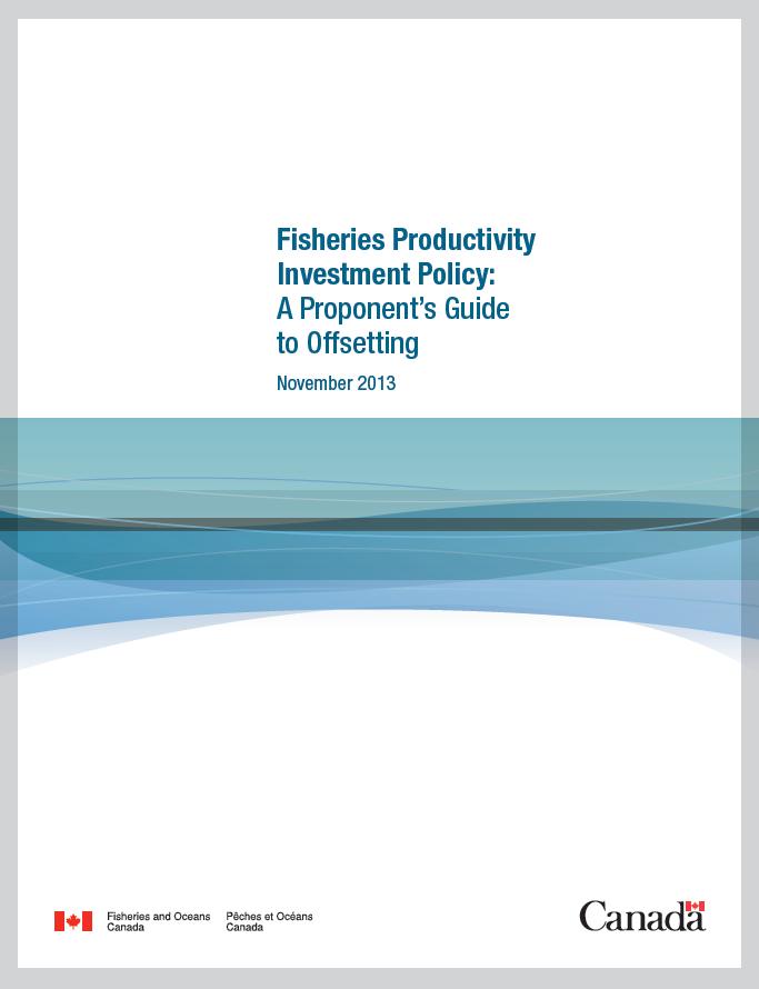 Guidance on Offsetting aims to maintain or enhance sustainability and ongoing productivity of fisheries through avoiding, mitigating and offsetting outlines the proponent s responsibility to avoid