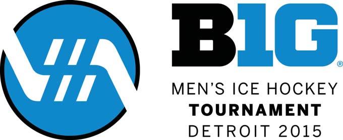 BIG TEN HOCKEY WEEKLY RELEASE 5 The Big Ten Men s Ice Hockey Tournament will be held March 19-21, 2015, at Joe Louis Arena in Detroit, Mich.