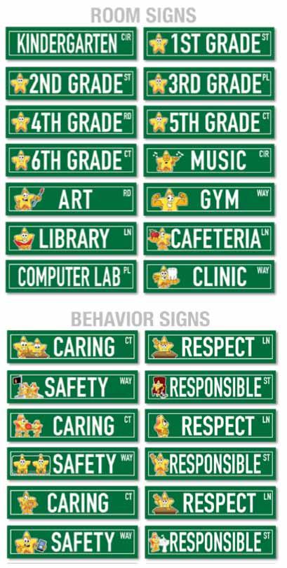 Street Signs Have these plastic street signs with your mascot, PBIS themes, and virtually anything you want! Helps build a sense of community.