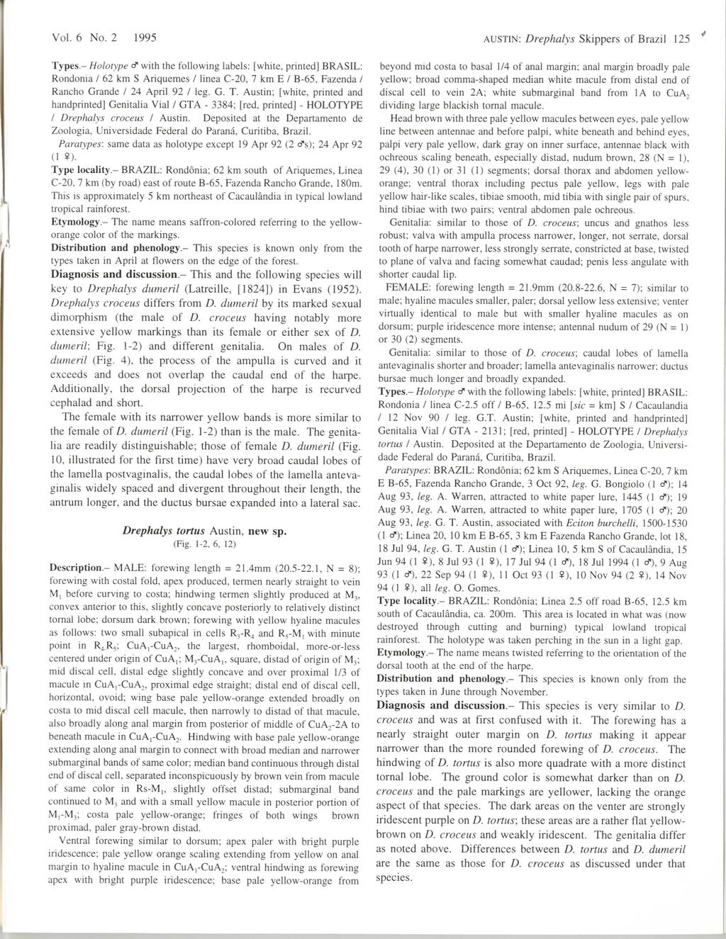 Vol. 6 No. 2 1995 AUSTIN: Drephalys Skippers of Brazil 125 Types.- Holotype <?